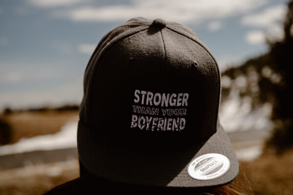 Stronger Than Your Boyfriend Hat