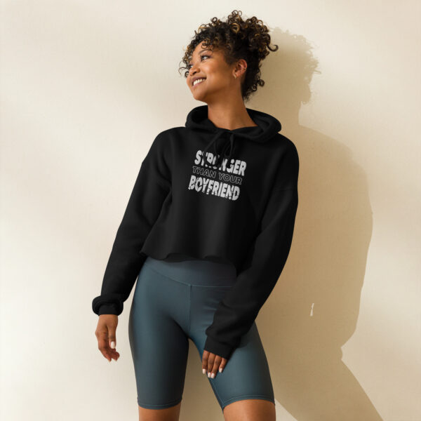 Stronger Than Your Boyfriend Embroidered Crop Hoodie - Image 8