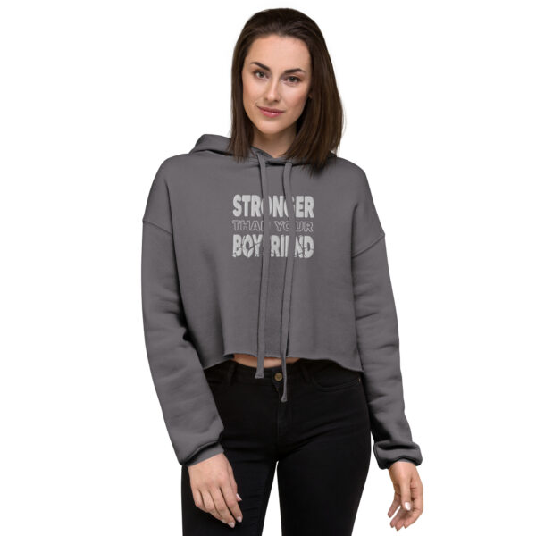 Stronger Than Your Boyfriend Embroidered Crop Hoodie - Image 2